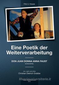 Ebook Eine Poetik der Weiterverarbeitung di Fritz U. Krause edito da Books on Demand