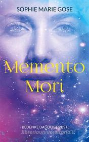 Ebook Memento Mori di Sophie Marie Gose edito da Books on Demand