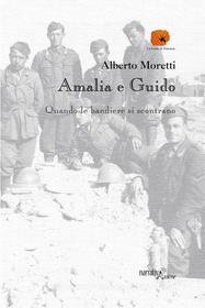 Ebook Amalia e Guido di Alberto Moretti edito da Aracne Editrice