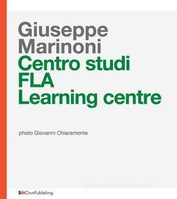 Ebook Centro studi FLA Learning Centre di Giuseppe Marinoni edito da SMOwnPublishing