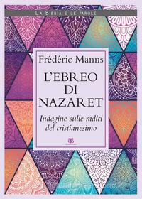 Ebook L’ebreo di Nazaret di Frédéric Manns edito da L'