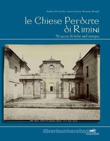 Ebook Le chiese perdute di Rimini di Autori Vari, Sergio Zavoli, Umberto Eco edito da Guaraldi