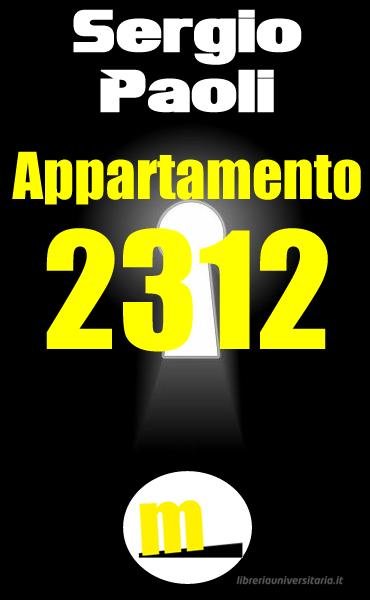 Ebook Appartamento 2312 di Sergio Paoli edito da MilanoNera