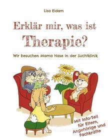 Ebook Erklär mir, was ist Therapie? di Lisa Eidam edito da Books on Demand