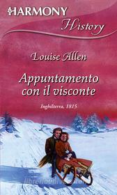 Ebook Appuntamento con il visconte di Louise Allen edito da HarperCollins Italia