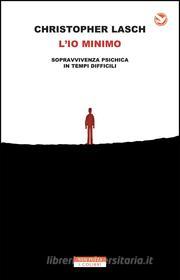 Ebook L'io minimo di Christopher Lasch edito da Neri Pozza