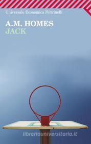 Ebook Jack di A. M. Homes edito da Feltrinelli Editore