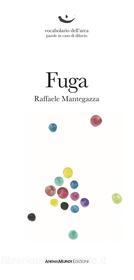 Ebook Fuga di Raffaele Mantegazza edito da AnimaMundi Edizioni