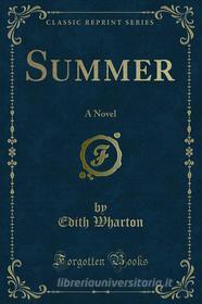 Ebook Summer di Edith Wharton edito da Forgotten Books