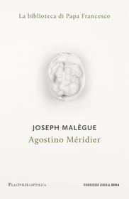 Ebook Agostino Méridier di Joseph Malègue edito da Corriere della Sera
