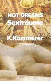 Ebook Hot Dreams di Klaus Kämmerer edito da Books on Demand