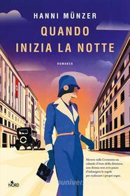 Libro Ebook Quando inizia la notte di Hanni Münzer di Casa Editrice Nord