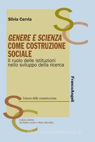Ebook Genere e Scienza come costruzione sociale di Silvia Cervia edito da Franco Angeli Edizioni