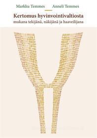 Ebook Kertomus hyvinvointivaltiosta di Markku Temmes, Anneli Temmes edito da Books on Demand