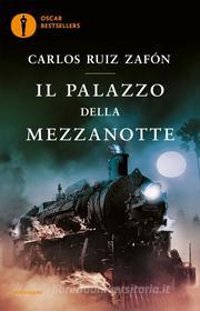 Ebook Il Palazzo della Mezzanotte di Ruiz Zafón Carlos edito da Mondadori