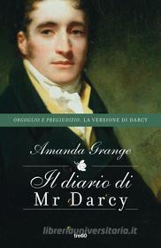 Ebook Il diario di Mr Darcy di Amanda Grange edito da Tre60