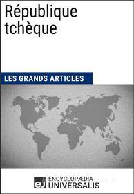 Ebook République tchèque di Encyclopaedia Universalis, Les Grands Articles edito da Encyclopaedia Universalis