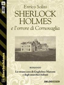 Ebook Sherlock Holmes e l'orrore di Cornovaglia di Enrico Solito edito da Delos Digital