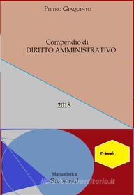 Ebook Compendio di DIRITTO AMMINISTRATIVO di Pietro Giaquinto edito da STUDIOPIGI Edizioni