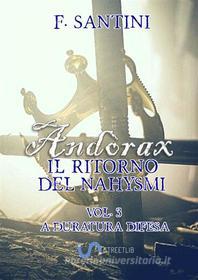 Ebook Andòrax, Il ritorno del nahysmi Vol. 3 di F. SANTINI edito da F. Santini