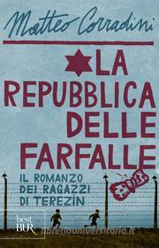 Ebook La repubblica delle farfalle di Corradini Matteo edito da BUR