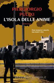 Ebook L'isola delle anime (Nero Rizzoli) di Pulixi Piergiorgio edito da Rizzoli