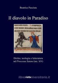 Ebook Il diavolo in Paradiso di Beatrice Pasciuta edito da Viella Libreria Editrice