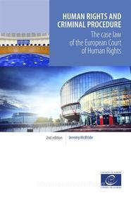 Ebook Human rights and criminal procedure di Jeremy McBride edito da Council of Europe