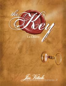 Ebook The Key - La Chiave di Joe Vitale edito da Edizioni il Punto d'Incontro