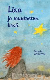 Ebook Lisa ja muutosten kesä di Maaria Granqvist edito da Books on Demand