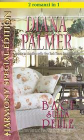 Ebook Baci sulla pelle di Diana Palmer edito da HarperCollins Italia