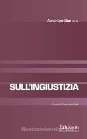 Ebook Sull'ingiustizia di Sen Amartya edito da Edizioni Centro Studi Erickson