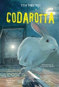 Ebook Codarotta di Tim Bruno edito da Nord-Sud Edizioni