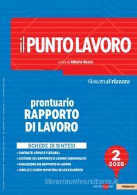 Ebook Il Punto Lavoro 2/2025 - Prontuario Rapporto di Lavoro di Alberto Bosco edito da IlSole24Ore Professional