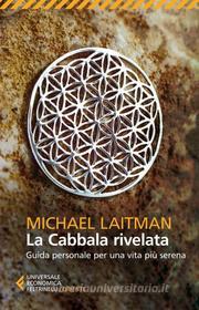 Ebook La Cabbala rivelata di Michael Laitman edito da Feltrinelli Editore
