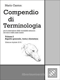 Ebook Compendio di Terminologia - Vol. I di Mario Canton edito da Mario Canton