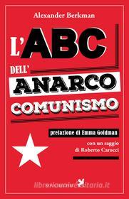 Ebook L’ABC dell’anarco-comunismo di Berkman Alexander edito da Nova Delphi