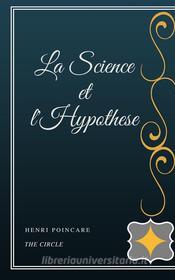 Ebook La Science et l'Hypothese di Henri Poincaré edito da Henri Gallas