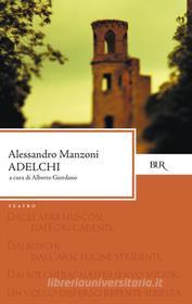 Ebook Adelchi di Manzoni Alessandro edito da BUR