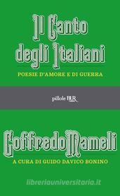 Ebook Il canto degli Italiani di Mameli Goffredo edito da BUR