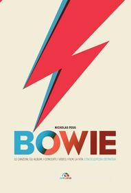 Ebook Bowie di Nicholas Pegg edito da Arcana