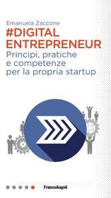 Ebook Digital entrepreneur di Emanuela Zaccone edito da Franco Angeli Edizioni
