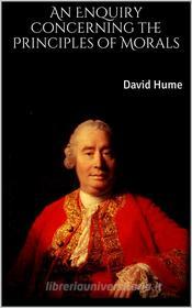 Ebook An Enquiry Concerning the Principles of Morals di David Hume edito da Books on Demand