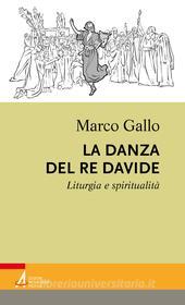 Ebook La danza del re Davide di Marco Gallo edito da Edizioni Messaggero Padova