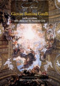 Ebook Giovan Battista Gaulli di Jacopo Curzietti edito da Gangemi Editore
