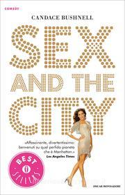 Ebook Sex and the city di Bushnell Candace edito da Mondadori