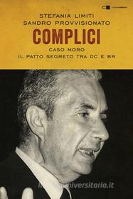 Ebook Complici di Stefania Limiti, Sandro Provvisionato edito da Chiarelettere