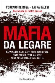 Ebook Mafia da legare di De Rosa Corrado, Galesi Laura edito da Sperling & Kupfer