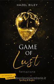 Libro Ebook Game of Lust - Tentazione di Riley Hazel di Sperling & Kupfer