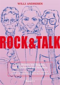 Ebook Rock & Talk di Willi Andresen edito da Books on Demand